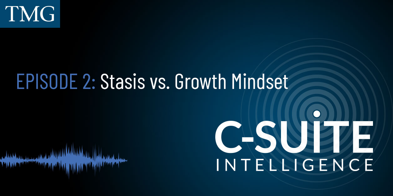 Episode 2: Stasis vs. Growth Mindset