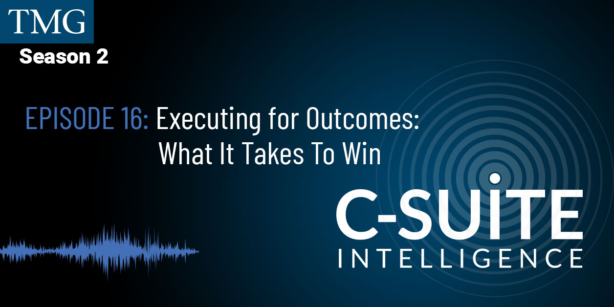 Executing for Outcomes: What It Takes To Win