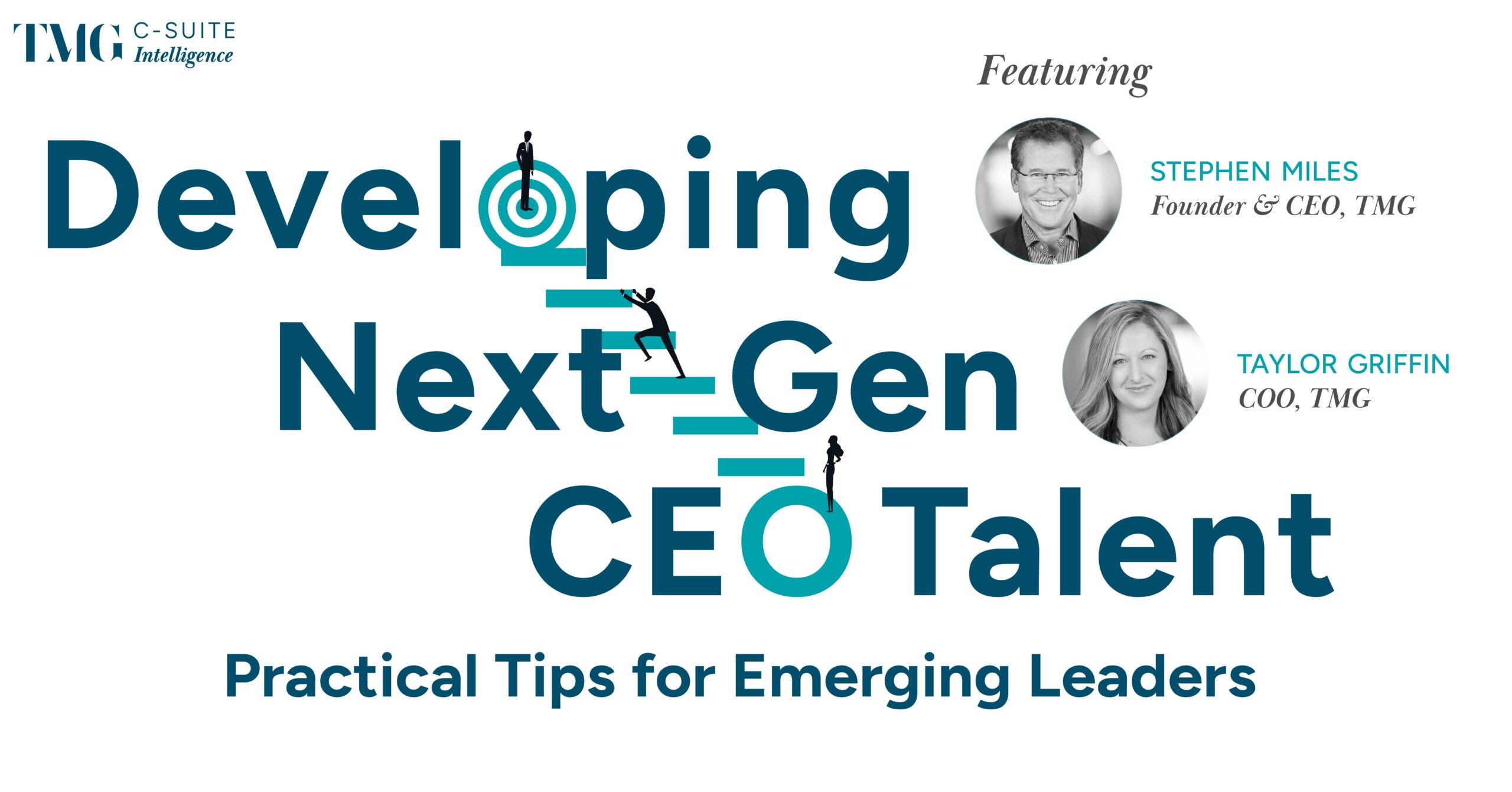 Developing Next-Gen CEO Talent: Practical Tips for Emerging Leaders