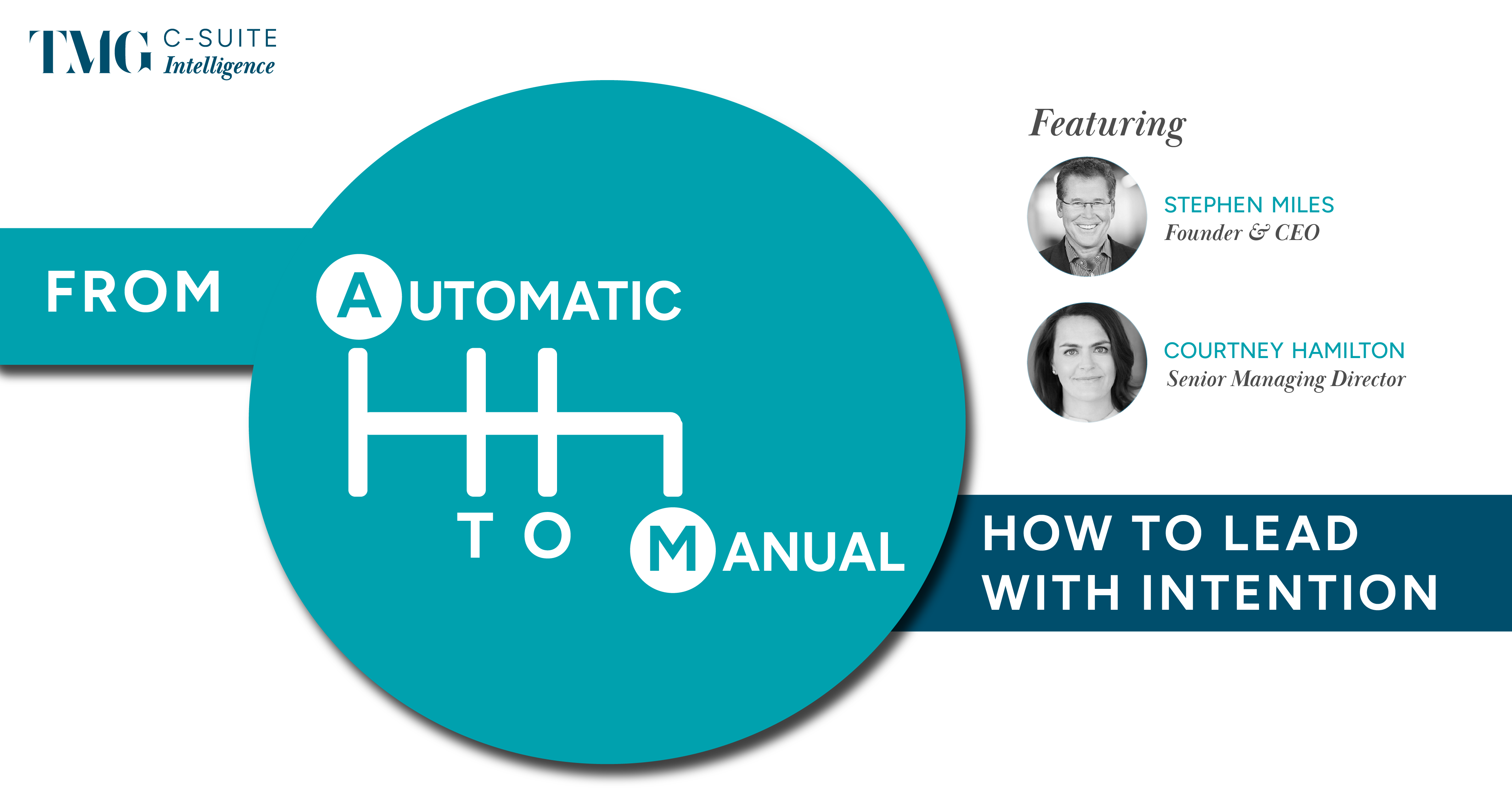 From Automatic to Manual: How to Lead With Intention